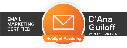 D'Ana is Email Marketing Certified by HubSpot D'Ana is Email Marketing Certified by HubSpot