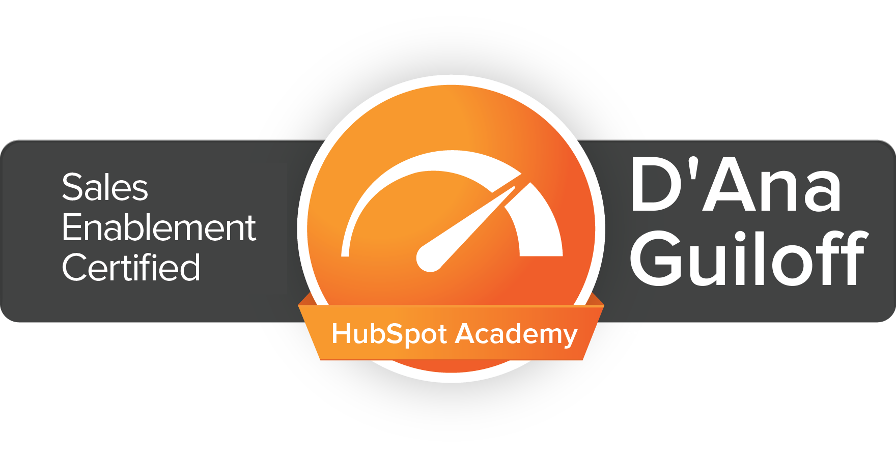 D'Ana is Sales Enablement Certified by HubSpot D'Ana is Sales Enablement Certified by HubSpot